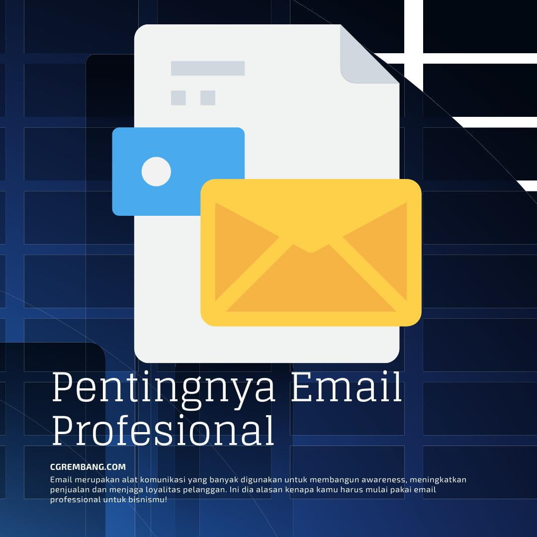 Alasan Mengapa Bisnis Kamu Harus Menggunakan Email Profesional